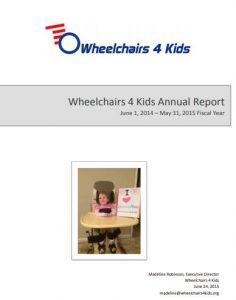 Wheelchairs 4 Kids Annual Report 2014-2015