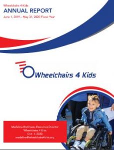 Wheelchairs 4 Kids Annual Report 2019-2020