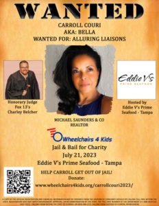2023 Wheelchairs 4 Kids Jail & Bail Felon Wanted Poster for Carroll Couri