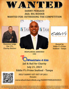 2023 Wheelchairs 4 Kids Jail & Bail Felon Wanted Poster for Danny Persaud